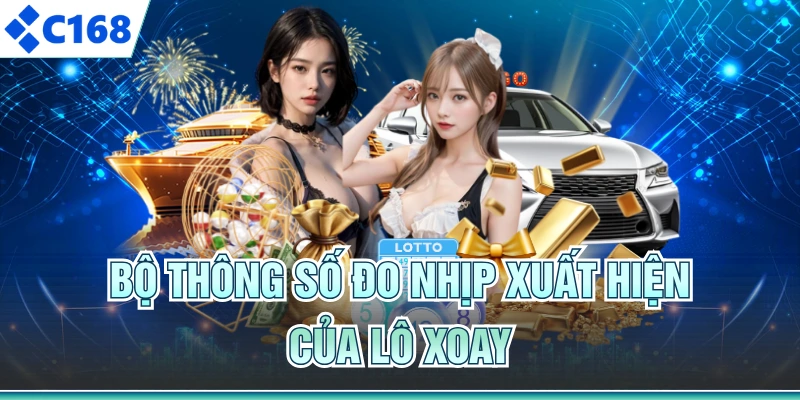Bộ thông số đo nhịp xuất hiện của lô xoay