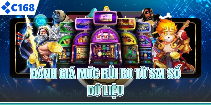 Đánh giá mức rủi ro từ sai số dữ liệu