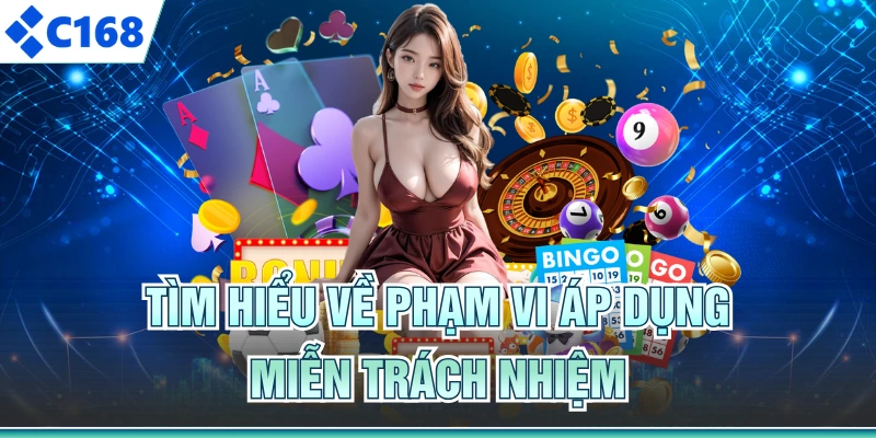 Tìm hiểu về phạm vi áp dụng miễn trách nhiệm